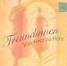 Freundinnen – Von Herz zu Herz (Geschenkbücher - BiblioPhilia)