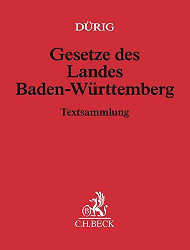 Gesetze des Landes Baden-Württemberg (ohne Fortsetzungsnotierung). Inkl. 148. Ergänzungslieferung