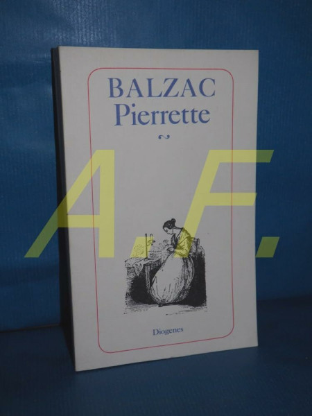 Pierrette (6666 272). ( Die Menschliche Komödie).