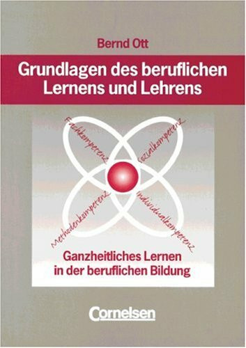 Grundlagen des beruflichen Lernens und Lehrens