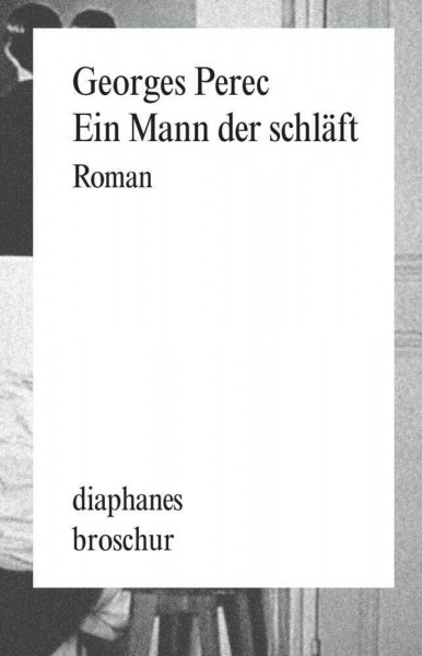 Ein Mann der schläft: Roman (Broschur)
