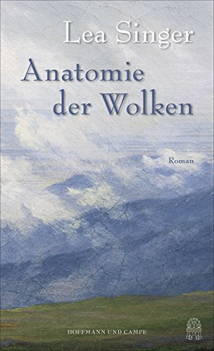 Anatomie der Wolken: Roman