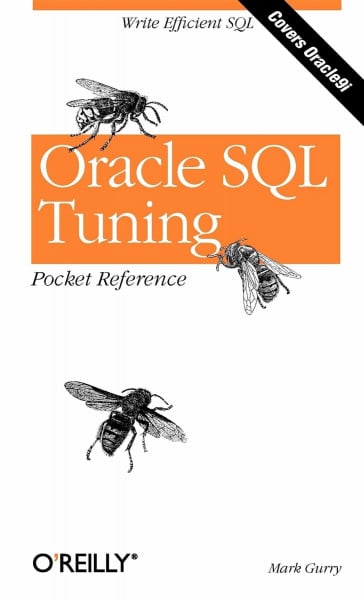 Oracle SQL Tuning Pocket Reference (Pocket References)