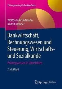 Bankwirtschaft, Rechnungswesen und Steuerung, Wirtschafts- und Sozialkunde