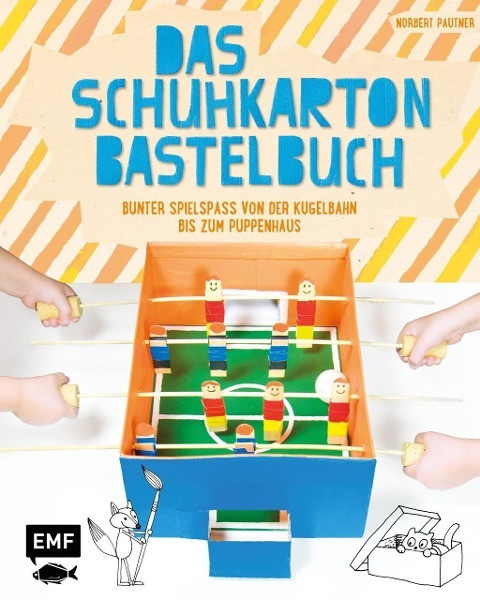 Das Schuhkarton-Bastelbuch