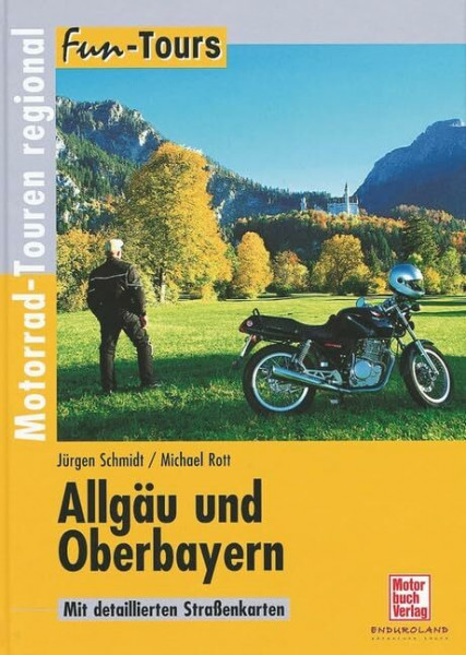 Allgäu und Oberbayern: Motorrad-Touren regional (Fun-Tours)
