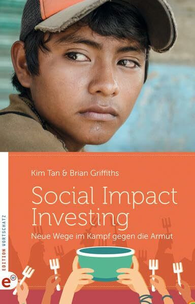 Social Impact Investing: Neue Wege im Kampf gegen die Armut