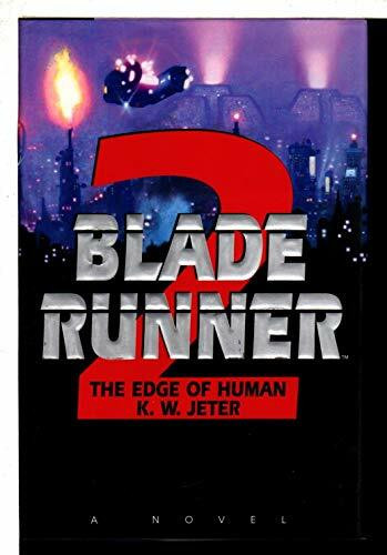 The Edge of Human (Blade Runner, 2)