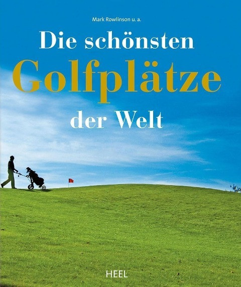 Die schönsten Golfplätze der Welt