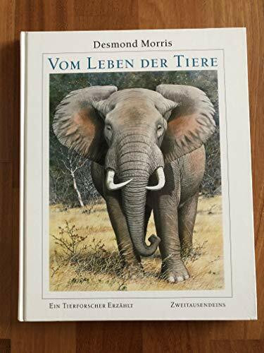 Vom Leben der Tiere