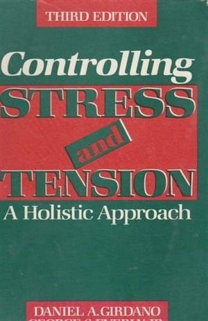 Controlling Stress and Tension: A Holistic Approach