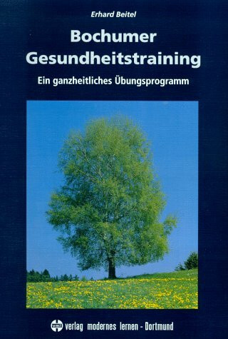 Bochumer Gesundheitstraining - Ein ganzheitliches Übungsprogramm