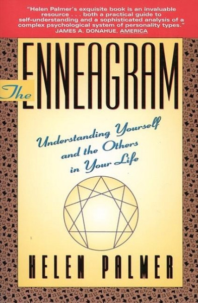 The Enneagram: Understanding Yourself and the Others in Your Life