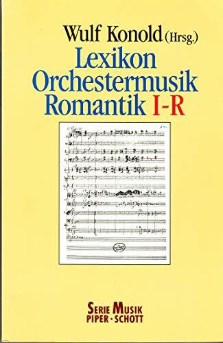 Lexikon Orchestermusik Romantik: I - R (SP 8227)