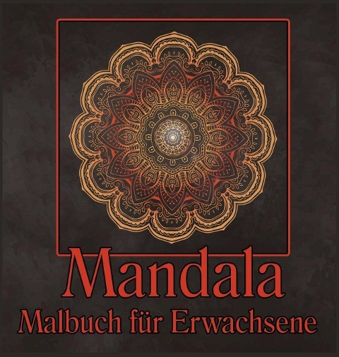 Mandala Malbuch für Erwachsene