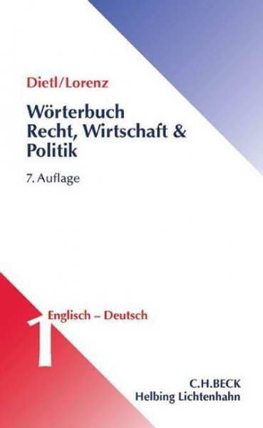 Wörterbuch für Recht, Wirtschaft und Politik Teil I: Englisch-Deutsch