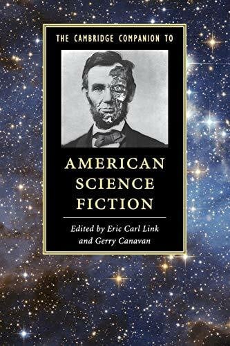 The Cambridge Companion to American Science Fiction (Cambridge Companions to...)