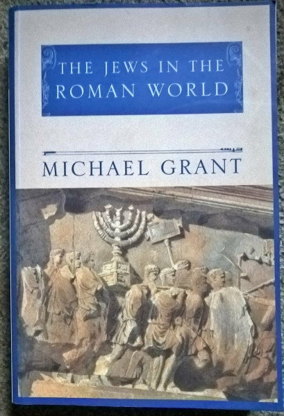 The Jews in the Roman World (Phoenix Giants S.)