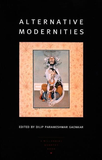 Alternative Modernities: Volume 11 (Public Culture) Alternative Modernities: Volume 11 (Public Culture)