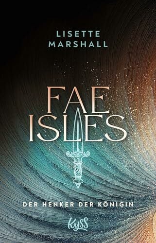 Fae Isles - Der Henker der Königin (Die Fae Isles-Reihe, Band 1)