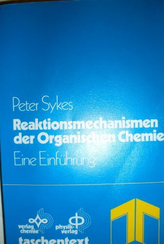 Reaktionsmechanismen der Organischen Chemie: Eine Einführung (taschentext)