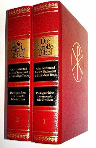 Die große Bibel - Altes und Neues Testament in der Endfassung der neuen Einheitsübersetzung - Photographien - Dokumente - Bibellexikon - Komplette Ausgabe in 2 umfangreichen Bänden mit 3226 Farbbilder