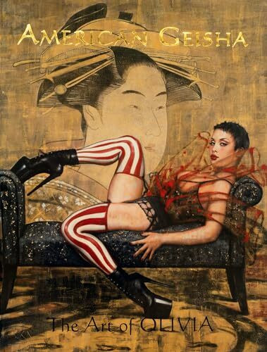 American Geisha: The Art of Olivia