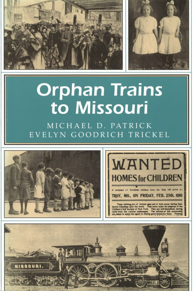 Orphan Trains to Missouri: Volume 1 (Missouri Heritage Readers Series)