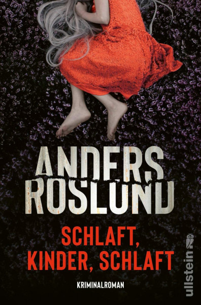 Schlaft, Kinder, schlaft: Kriminalroman | Unerbittlich spannender Thriller, sorgt garantiert für schlaflose Nächte | Beste schwedische Spannung (Ewert Grens ermittelt, Band 2)