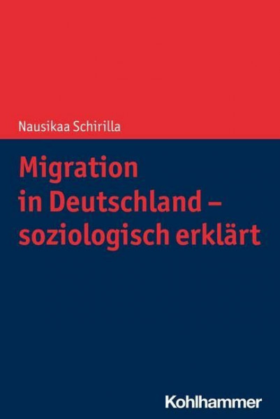 Migration in Deutschland - soziologisch erklärt: Soziologisch Erklart