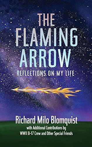 The Flaming Arrow: Reflections On My Life