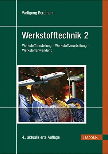 Werkstofftechnik 2: Teil 2: Anwendung
