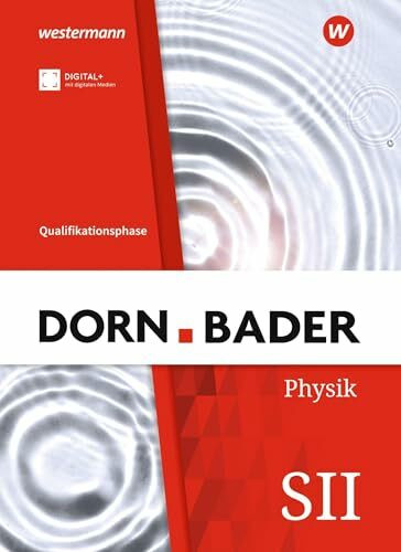 Dorn / Bader Physik SII - Ausgabe 2023 für Nordrhein-Westfalen: Qualifikationsphase Schulbuch