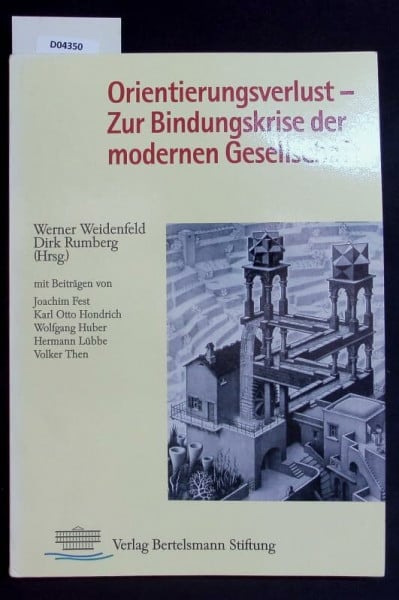 Orientierungsverlust: Zur Bindungskrise der modernen Gesellschaft