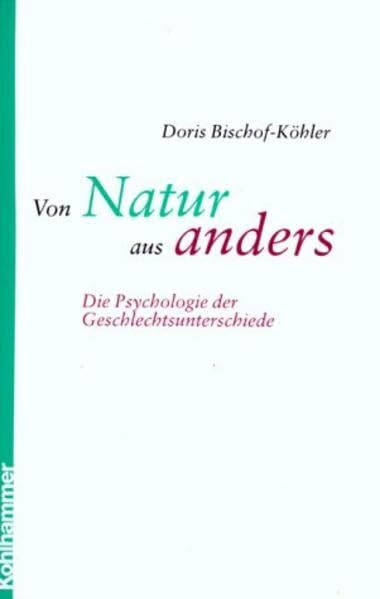 Von Natur aus anders: Die Psychologie der Geschlechtsunterschiede