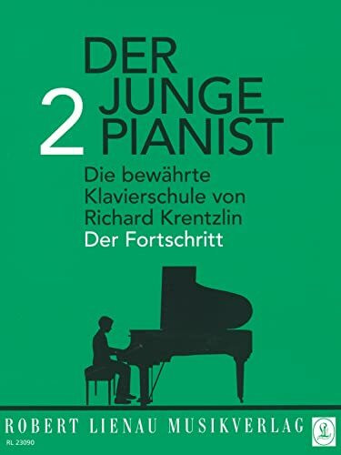 Der junge Pianist: Praktischer Lehrgang für den Anfangsunterricht. Band 2. Klavier. Lehrbuch.