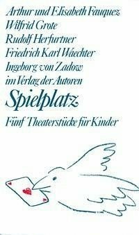 Spielplatz, Bd.9, Ambrosio zieht in den Krieg; Dornröschen; Waldkinder; Prinz Hamlet; Besuch bei Katt und Fredda: Fünf Theaterstücke für Kinder