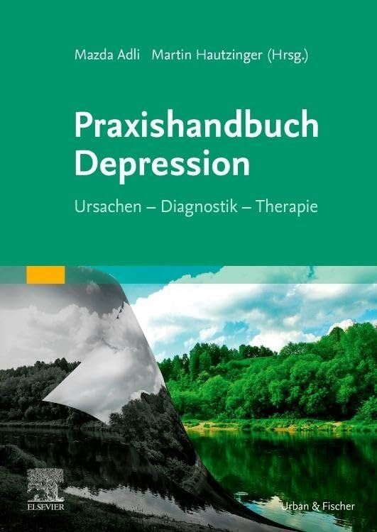 Praxishandbuch Depression: Ursachen - Diagnostik - Therapie Praxishandbuch Depression: Ursachen - Diagnostik - Therapie