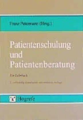 Patientenschulung und Patientenberatung: Ein Lehrbuch