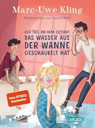 Der Tag, an dem Tiffany das Wasser aus der Wanne geschaukelt hat (Trubel bei Tiffany, Band 4)