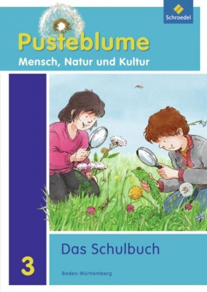 Pusteblume 3. Mensch, Natur und Kultur. Schülerband. Baden-Württemberg