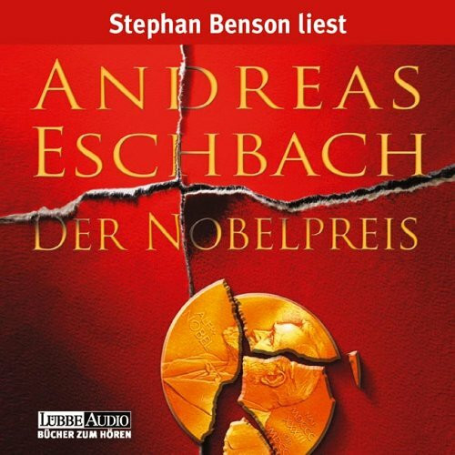 Der Nobelpreis: gekürzte Lesung (Lübbe Audio)