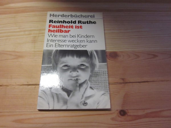Faulheit ist heilbar.