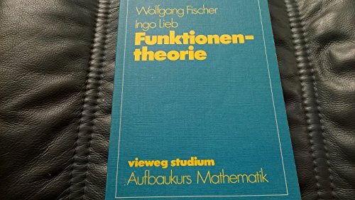 Funktionentheorie (Vieweg Studium Aufbaukurs Mathematik) [Unknown Binding]