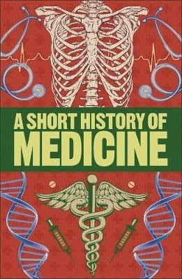 A Short History of Medicine