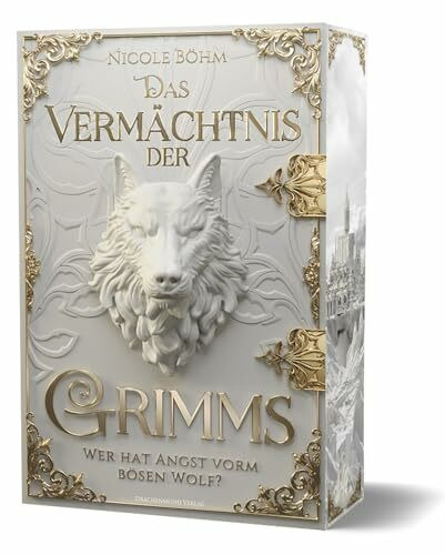 Das Vermächtnis der Grimms - Wer hat Angst vorm bösen Wolf?: mit Farbschnitt-Garantie