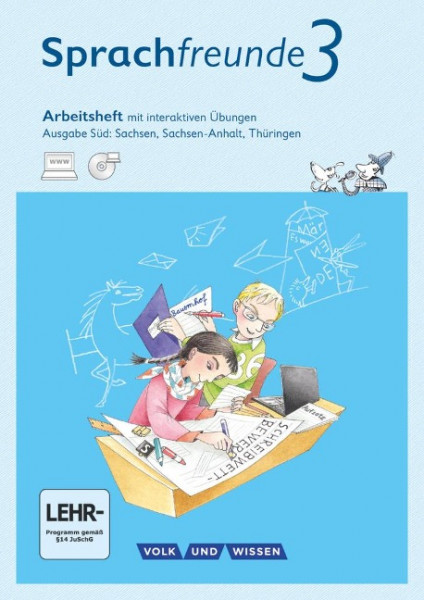 Sprachfreunde 3. Schuljahr - Ausgabe Süd - Arbeitsheft mit interaktiven Übungen auf scook.de