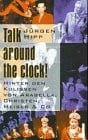 Talk around the clock!
