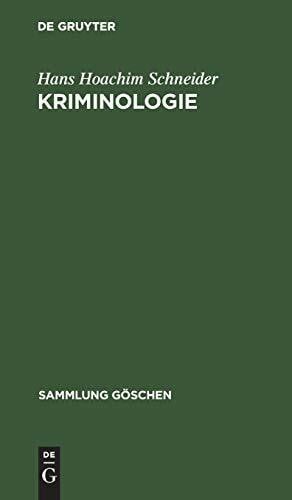 Kriminologie: Standpunkte und Probleme (Sammlung Göschen, 2804, Band 2804)