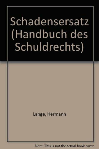 Handbuch des Schuldrechts Band 1. Schadensersatz